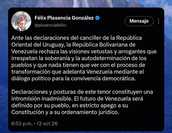 Félix Plasencia informa que Venezuela rechaza las declaraciones del canciller uruguayo Mario Lubetkin sobre la política interna del país